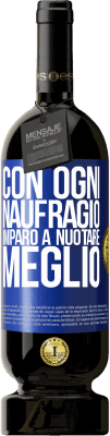 49,95 € Spedizione Gratuita | Vino rosso Edizione Premium MBS® Riserva Con ogni naufragio imparo a nuotare meglio Etichetta Blu. Etichetta personalizzabile Riserva 12 Mesi Raccogliere 2014 Tempranillo