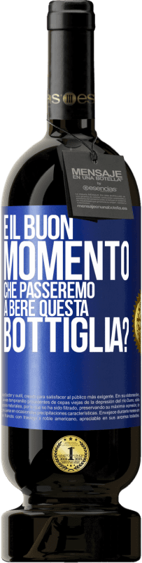 49,95 € Spedizione Gratuita | Vino rosso Edizione Premium MBS® Riserva e il buon momento che passeremo a bere questa bottiglia? Etichetta Blu. Etichetta personalizzabile Riserva 12 Mesi Raccogliere 2016 Tempranillo