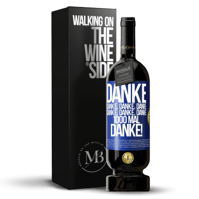«Danke Danke, Danke, Danke Danke, Danke, Danke 1000 Mal Danke!» Premium Ausgabe MBS® Reserve