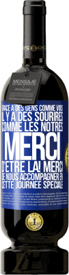 49,95 € Envoi gratuit | Vin rouge Édition Premium MBS® Réserve Grâce à des gens comme vous il y a des sourires comme les nôtres. Merci d'être là! Merci de nous accompagner en cette journée sp Étiquette Bleue. Étiquette personnalisable Réserve 12 Mois Récolte 2016 Tempranillo