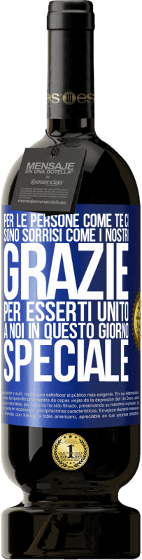 49,95 € Spedizione Gratuita | Vino rosso Edizione Premium MBS® Riserva Per le persone come te ci sono sorrisi come i nostri. Grazie per esserti unito a noi in questo giorno speciale Etichetta Blu. Etichetta personalizzabile Riserva 12 Mesi Raccogliere 2015 Tempranillo