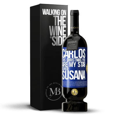«Carlos, this Christmas you are my star. Signed: Susana» Premium Edition MBS® Reserve