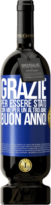 49,95 € Spedizione Gratuita | Vino rosso Edizione Premium MBS® Riserva Grazie per essere stato con me per un altro anno. Buon anno! Etichetta Blu. Etichetta personalizzabile Riserva 12 Mesi Raccogliere 2016 Tempranillo