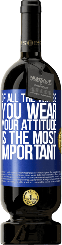 49,95 € Free Shipping | Red Wine Premium Edition MBS® Reserve Of all the things you wear, your attitude is the most important Blue Label. Customizable label Reserve 12 Months Harvest 2016 Tempranillo