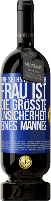 49,95 € Kostenloser Versand | Rotwein Premium Ausgabe MBS® Reserve Eine selbstbewusste Frau ist die größte Unsicherheit eines Mannes Blaue Markierung. Anpassbares Etikett Reserve 12 Monate Ernte 2015 Tempranillo