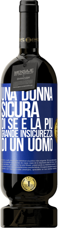 49,95 € Spedizione Gratuita | Vino rosso Edizione Premium MBS® Riserva Una donna sicura di sé è la più grande insicurezza di un uomo Etichetta Blu. Etichetta personalizzabile Riserva 12 Mesi Raccogliere 2015 Tempranillo