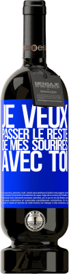 49,95 € Envoi gratuit | Vin rouge Édition Premium MBS® Réserve Je veux passer le reste de mes sourires avec toi Étiquette Bleue. Étiquette personnalisable Réserve 12 Mois Récolte 2014 Tempranillo