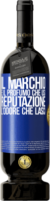 49,95 € Spedizione Gratuita | Vino rosso Edizione Premium MBS® Riserva Il marchio è il profumo che usi. Reputazione, l'odore che lasci Etichetta Blu. Etichetta personalizzabile Riserva 12 Mesi Raccogliere 2015 Tempranillo