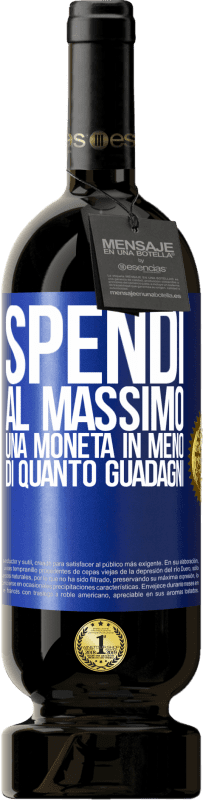 49,95 € Spedizione Gratuita | Vino rosso Edizione Premium MBS® Riserva Spendi al massimo una moneta in meno di quanto guadagni Etichetta Blu. Etichetta personalizzabile Riserva 12 Mesi Raccogliere 2015 Tempranillo