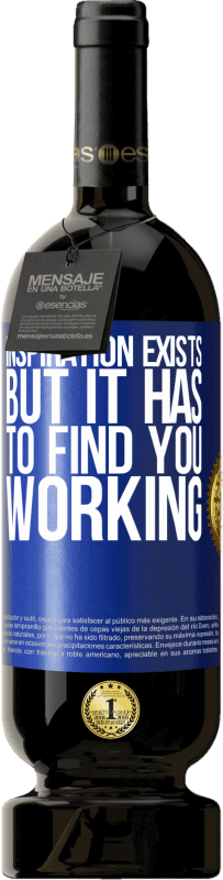 49,95 € 免费送货 | 红酒 高级版 MBS® 预订 存在灵感，但必须找到工作 蓝色标签. 可自定义的标签 预订 12 个月 收成 2016 Tempranillo