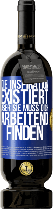 49,95 € Kostenloser Versand | Rotwein Premium Ausgabe MBS® Reserve Die Inspiration existiert, aber sie muss dich arbeitend finden Blaue Markierung. Anpassbares Etikett Reserve 12 Monate Ernte 2015 Tempranillo