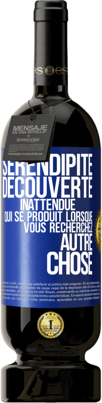 49,95 € Envoi gratuit | Vin rouge Édition Premium MBS® Réserve Sérendipité. Découverte inattendue qui se produit lorsque vous recherchez autre chose Étiquette Bleue. Étiquette personnalisable Réserve 12 Mois Récolte 2015 Tempranillo