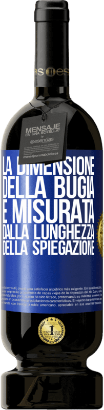49,95 € Spedizione Gratuita | Vino rosso Edizione Premium MBS® Riserva La dimensione della bugia è misurata dalla lunghezza della spiegazione Etichetta Blu. Etichetta personalizzabile Riserva 12 Mesi Raccogliere 2016 Tempranillo