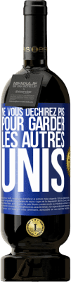 49,95 € Envoi gratuit | Vin rouge Édition Premium MBS® Réserve Ne vous déchirez pas pour garder les autres unis Étiquette Bleue. Étiquette personnalisable Réserve 12 Mois Récolte 2016 Tempranillo