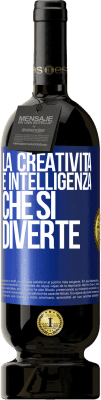 49,95 € Spedizione Gratuita | Vino rosso Edizione Premium MBS® Riserva La creatività è intelligenza che si diverte Etichetta Blu. Etichetta personalizzabile Riserva 12 Mesi Raccogliere 2015 Tempranillo