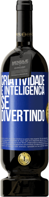 49,95 € Envio grátis | Vinho tinto Edição Premium MBS® Reserva Criatividade é inteligência se divertindo Etiqueta Azul. Etiqueta personalizável Reserva 12 Meses Colheita 2016 Tempranillo