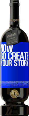 49,95 € Envoi gratuit | Vin rouge Édition Premium MBS® Réserve Now, go create your story Étiquette Bleue. Étiquette personnalisable Réserve 12 Mois Récolte 2016 Tempranillo