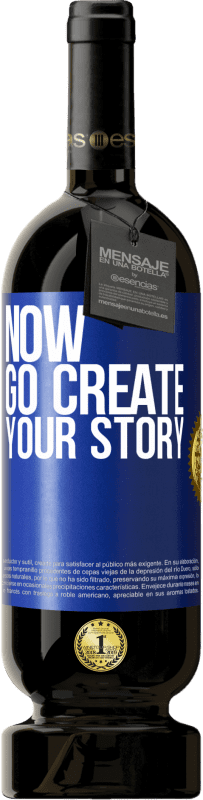 49,95 € Spedizione Gratuita | Vino rosso Edizione Premium MBS® Riserva Now, go create your story Etichetta Blu. Etichetta personalizzabile Riserva 12 Mesi Raccogliere 2016 Tempranillo