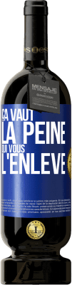 49,95 € Envoi gratuit | Vin rouge Édition Premium MBS® Réserve Ça vaut la peine qui vous l'enlève Étiquette Bleue. Étiquette personnalisable Réserve 12 Mois Récolte 2015 Tempranillo