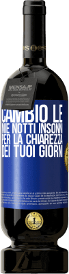 49,95 € Spedizione Gratuita | Vino rosso Edizione Premium MBS® Riserva Cambio le mie notti insonni per la chiarezza dei tuoi giorni Etichetta Blu. Etichetta personalizzabile Riserva 12 Mesi Raccogliere 2014 Tempranillo