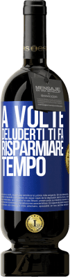 49,95 € Spedizione Gratuita | Vino rosso Edizione Premium MBS® Riserva A volte, deluderti ti fa risparmiare tempo Etichetta Blu. Etichetta personalizzabile Riserva 12 Mesi Raccogliere 2016 Tempranillo