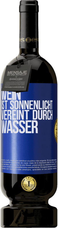 49,95 € Kostenloser Versand | Rotwein Premium Ausgabe MBS® Reserve Wein ist Sonnenlicht, vereint durch Wasser Blaue Markierung. Anpassbares Etikett Reserve 12 Monate Ernte 2015 Tempranillo