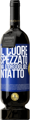 49,95 € Spedizione Gratuita | Vino rosso Edizione Premium MBS® Riserva Il cuore spezzato Ma l'orgoglio è intatto Etichetta Blu. Etichetta personalizzabile Riserva 12 Mesi Raccogliere 2015 Tempranillo