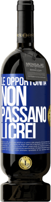 49,95 € Spedizione Gratuita | Vino rosso Edizione Premium MBS® Riserva Le opportunità non passano. Li crei Etichetta Blu. Etichetta personalizzabile Riserva 12 Mesi Raccogliere 2016 Tempranillo