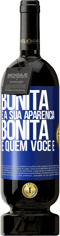 49,95 € Envio grátis | Vinho tinto Edição Premium MBS® Reserva Bonita é a sua aparência, bonita é quem você é Etiqueta Azul. Etiqueta personalizável Reserva 12 Meses Colheita 2015 Tempranillo