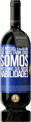 49,95 € Envio grátis | Vinho tinto Edição Premium MBS® Reserva São nossas escolhas que mostram quem somos, muito mais que nossas habilidades Etiqueta Azul. Etiqueta personalizável Reserva 12 Meses Colheita 2014 Tempranillo