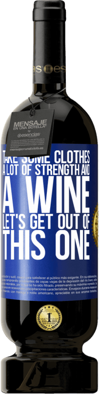 49,95 € 送料無料 | 赤ワイン プレミアム版 MBS® 予約する 服を着て、たくさんの力とワインを飲んでください。これから抜けましょう 青いタグ. カスタマイズ可能なラベル 予約する 12 月 収穫 2014 Tempranillo