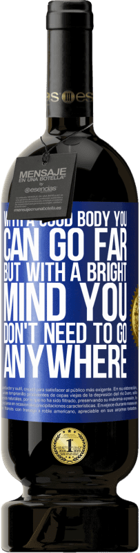 49,95 € 送料無料 | 赤ワイン プレミアム版 MBS® 予約する 良い体で遠くに行くことができますが、明るい心でどこにも行く必要はありません 青いタグ. カスタマイズ可能なラベル 予約する 12 月 収穫 2016 Tempranillo