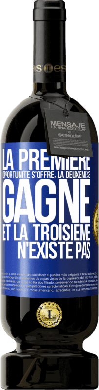 49,95 € Envoi gratuit | Vin rouge Édition Premium MBS® Réserve La première opportunité s'offre, la deuxième se gagne et la troisième n'existe pas Étiquette Bleue. Étiquette personnalisable Réserve 12 Mois Récolte 2015 Tempranillo