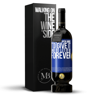 «Love, with open hands. To give it, and to let it go. Forever» Premium Edition MBS® Reserve