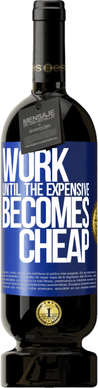 49,95 € 送料無料 | 赤ワイン プレミアム版 MBS® 予約する 高価なものが安くなるまで働く 青いタグ. カスタマイズ可能なラベル 予約する 12 月 収穫 2016 Tempranillo