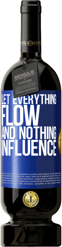 49,95 € 送料無料 | 赤ワイン プレミアム版 MBS® 予約する すべてが流れ、何も影響を及ぼさない 青いタグ. カスタマイズ可能なラベル 予約する 12 月 収穫 2016 Tempranillo