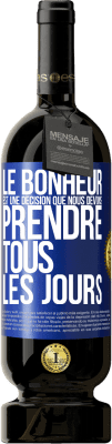 49,95 € Envoi gratuit | Vin rouge Édition Premium MBS® Réserve Le bonheur est une décision que nous devons prendre tous les jours Étiquette Bleue. Étiquette personnalisable Réserve 12 Mois Récolte 2015 Tempranillo