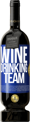 49,95 € 免费送货 | 红酒 高级版 MBS® 预订 Wine drinking team 蓝色标签. 可自定义的标签 预订 12 个月 收成 2016 Tempranillo