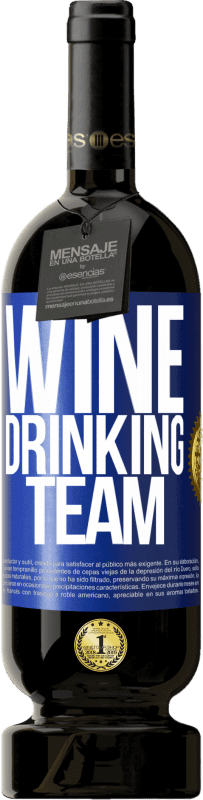 49,95 € 免费送货 | 红酒 高级版 MBS® 预订 Wine drinking team 蓝色标签. 可自定义的标签 预订 12 个月 收成 2014 Tempranillo