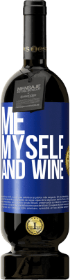 49,95 € 免费送货 | 红酒 高级版 MBS® 预订 Me, myself and wine 蓝色标签. 可自定义的标签 预订 12 个月 收成 2015 Tempranillo