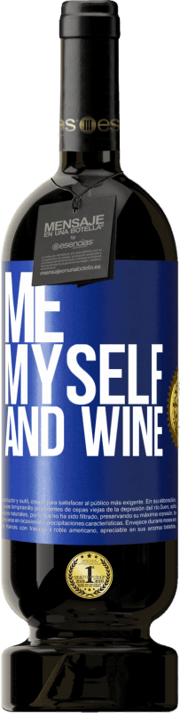 49,95 € 送料無料 | 赤ワイン プレミアム版 MBS® 予約する Me, myself and wine 青いタグ. カスタマイズ可能なラベル 予約する 12 月 収穫 2014 Tempranillo