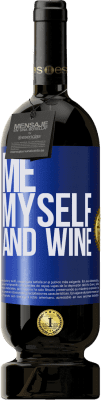 49,95 € Kostenloser Versand | Rotwein Premium Ausgabe MBS® Reserve Me, myself and wine Blaue Markierung. Anpassbares Etikett Reserve 12 Monate Ernte 2015 Tempranillo