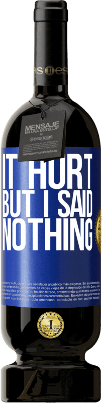 49,95 € 送料無料 | 赤ワイン プレミアム版 MBS® 予約する 痛いけど、何も言わなかった 青いタグ. カスタマイズ可能なラベル 予約する 12 月 収穫 2016 Tempranillo