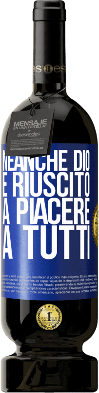 49,95 € Spedizione Gratuita | Vino rosso Edizione Premium MBS® Riserva Neanche Dio è riuscito a piacere a tutti Etichetta Blu. Etichetta personalizzabile Riserva 12 Mesi Raccogliere 2016 Tempranillo
