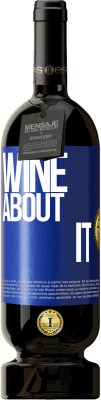 49,95 € Free Shipping | Red Wine Premium Edition MBS® Reserve Wine about it Blue Label. Customizable label Reserve 12 Months Harvest 2016 Tempranillo