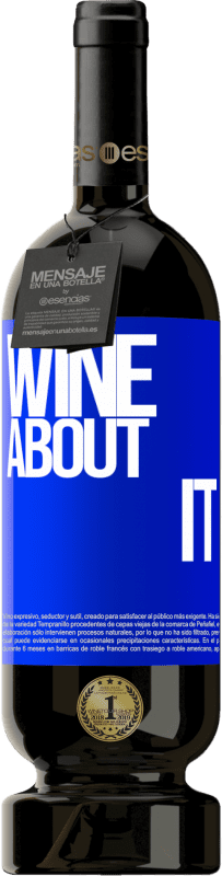 49,95 € Envoi gratuit | Vin rouge Édition Premium MBS® Réserve Wine about it Étiquette Bleue. Étiquette personnalisable Réserve 12 Mois Récolte 2014 Tempranillo