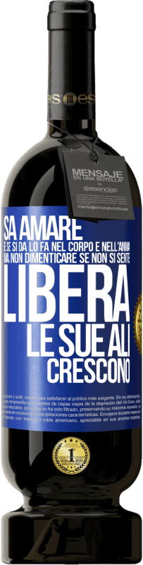 49,95 € Spedizione Gratuita | Vino rosso Edizione Premium MBS® Riserva Sa amare, e se si dona, lo fa nel corpo e nell'anima. Ma, non dimenticare, se non ti senti libero, le tue ali crescono Etichetta Blu. Etichetta personalizzabile Riserva 12 Mesi Raccogliere 2015 Tempranillo