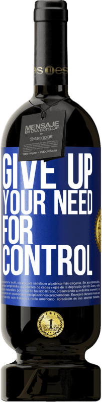 49,95 € 免费送货 | 红酒 高级版 MBS® 预订 Give up your need for control 蓝色标签. 可自定义的标签 预订 12 个月 收成 2014 Tempranillo