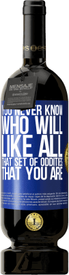 49,95 € 免费送货 | 红酒 高级版 MBS® 预订 你永远不知道谁会喜欢你那所有的奇怪之处 蓝色标签. 可自定义的标签 预订 12 个月 收成 2016 Tempranillo