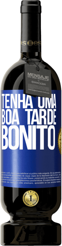 49,95 € Envio grátis | Vinho tinto Edição Premium MBS® Reserva Tenha uma boa tarde, bonito Etiqueta Azul. Etiqueta personalizável Reserva 12 Meses Colheita 2015 Tempranillo